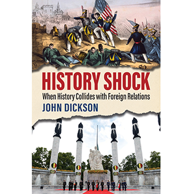 What Happens When Diplomats Fail to Understand the History of Nations Where They Serve — from the Perspective of the People in Those Nations?